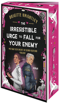 The Irresistible Urge to Fall for Your Enemy - Wie man sich (nicht) in seinen Erzfeind verliebt