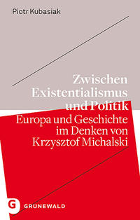 Zwischen Existentialismus und Politik