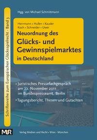 Neuordnung des Glücks- und Gewinnspielmarktes in Deutschland