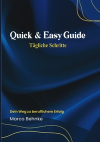 Quick &amp; Easy Guide Tägliche Schritte