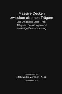 Massive Decken zwischen eisernen Trägern und Angaben über Tragfähigkeit, Belastungen und zulässige Beanspruchung