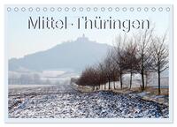 Mittel-Thüringen (Tischkalender 2025 DIN A5 quer), CALVENDO Monatskalender