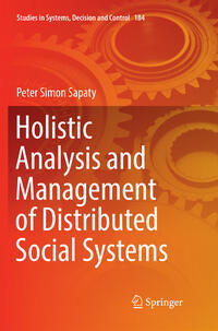 Holistic Analysis and Management of Distributed Social Systems