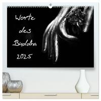 Worte des Buddha 2025 (hochwertiger Premium Wandkalender 2025 DIN A2 quer), Kunstdruck in Hochglanz