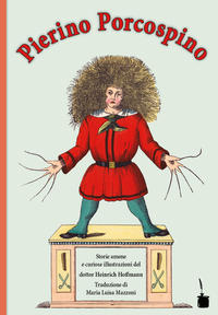 Pierino Porcospino / Der Struwwelpeter