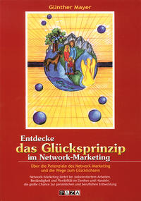 Entdecke das Glücksprinzip im Network-Marketing