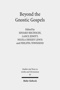 Beyond the Gnostic Gospels