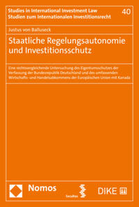 Staatliche Regelungsautonomie und Investitionsschutz