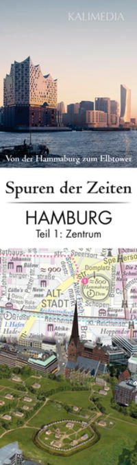 Spuren der Zeiten in Hamburg: Teil 1, Zentrum