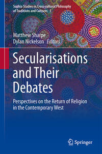 Secularisations and Their Debates