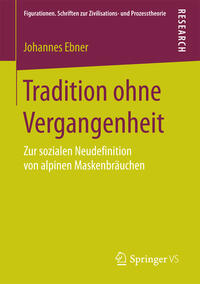 Tradition ohne Vergangenheit