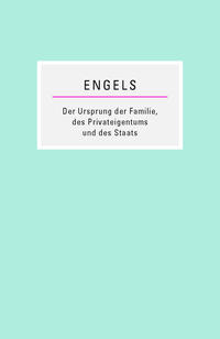 Der Ursprung der Familie, des Privateigentums und des Staats