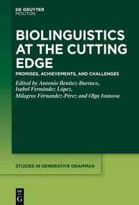 Biolinguistics at the Cutting Edge