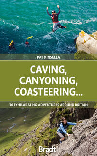 Caving, Canyoning, Coasteering….