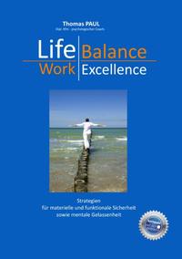 Life Balance - Work Excellence