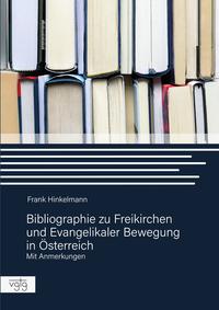 Bibliographie zu Freikirchen und Evangelikaler Bewegung in Österreich