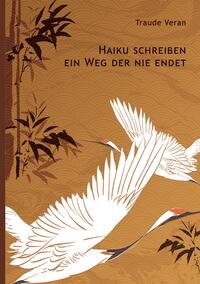 Haiku schreiben - ein Weg der nie endet