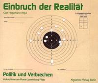 Politik und Verbrechen / Einbruch der Realität