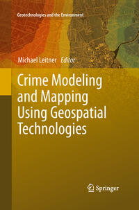 Crime Modeling and Mapping Using Geospatial Technologies