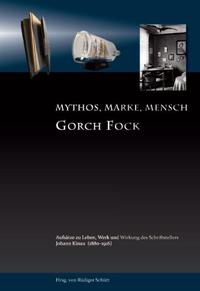 Gorch Fock –Mythos, Marke, Mensch