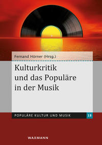 Kulturkritik und das Populäre in der Musik