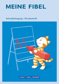 Meine Fibel - Ausgabe 2015 - 1. Schuljahr