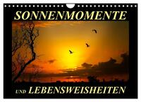 Sonnenmomente und Lebensweisheiten (Wandkalender 2025 DIN A4 quer), CALVENDO Monatskalender