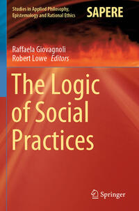 The Logic of Social Practices