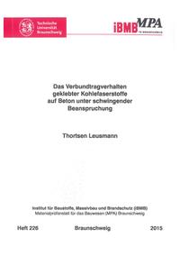 Das Verbundtragverhalten geklebter Kohlefaserkunststoffe auf Beton unter schwingender Beanspruchung