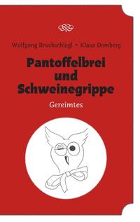 Pantoffelbrei und Schweinegrippe