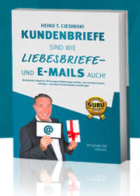 Kundenbriefe sind wie Liebesbriefe - und E-Mails auch