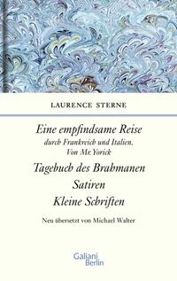 Empfindsame Reise, Tagebuch des Brahmanen, Satiren, kleine Schriften