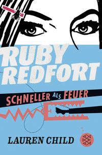 Ruby Redfort – Schneller als Feuer