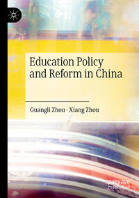 Education Policy and Reform in China