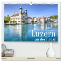 Luzern an der Reuss (hochwertiger Premium Wandkalender 2025 DIN A2 quer), Kunstdruck in Hochglanz