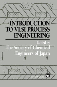 Introduction to VLSI Process Engineering