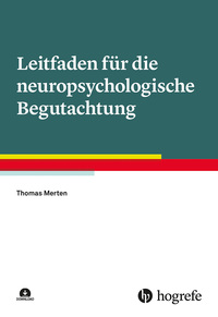 Leitfaden für die neuropsychologische Begutachtung