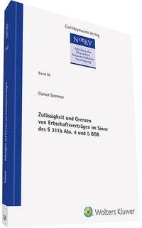 Zulässigkeit und Grenzen von Erbschaftsverträgen im Sinne des § 311b Abs. 4 und 5 BGB