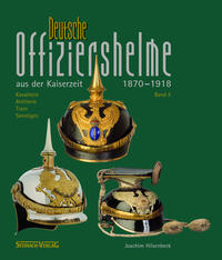 Deutsche Offiziershelme aus der Kaiserzeit 1870 bis 1918