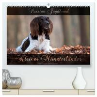 Passion Jagdhund - Kleiner Münsterländer (hochwertiger Premium Wandkalender 2025 DIN A2 quer), Kunstdruck in Hochglanz