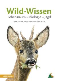 Wild-Wissen Lebensraum – Biologie – Jagd