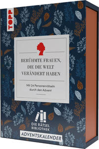 Die Rätselbibliothek. Adventskalender – Berühmte Frauen, die die Welt verändert haben