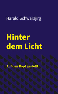 Hinter dem Licht - Auf den Kopf gestellt