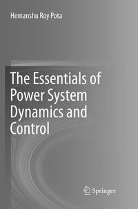 The Essentials of Power System Dynamics and Control