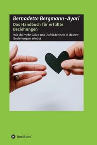 Das Handbuch für erfüllte Beziehungen