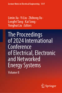 The Proceedings of 2024 International Conference of Electrical, Electronic and Networked Energy Systems