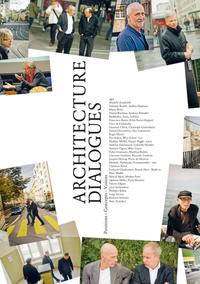 Architecture Dialogues. Positions - Concepts - Visions