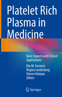 Platelet Rich Plasma in Medicine