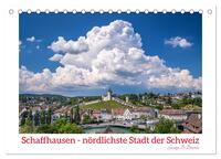 Schaffhausen - nördlichste Stadt der Schweiz (Tischkalender 2025 DIN A5 quer), CALVENDO Monatskalender