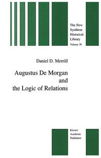 Augustus De Morgan and the Logic of Relations